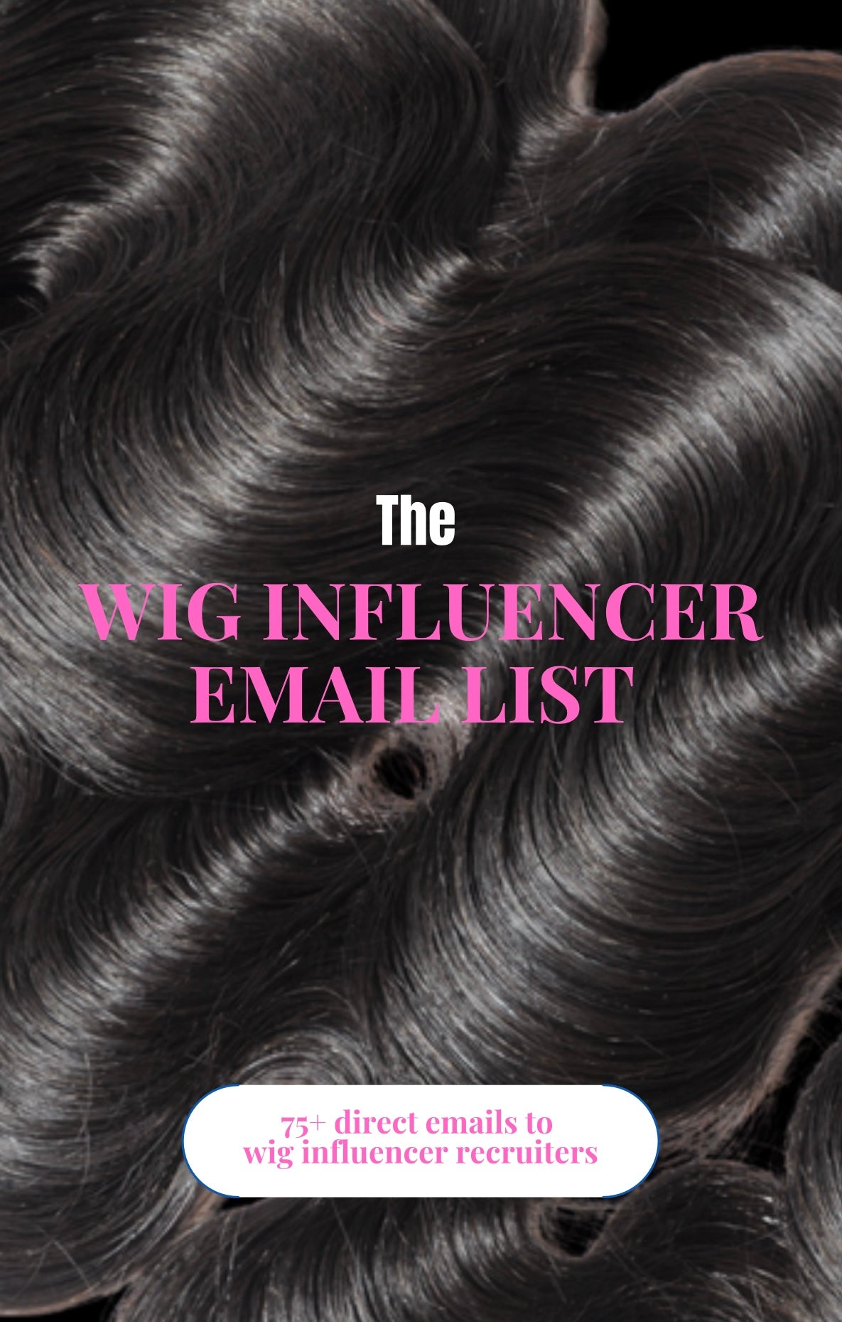 The Wig Influencer Email List
